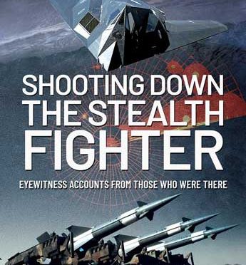 shooting down the stealth fighter