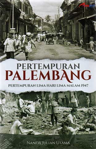 Pertempuran Lima Hari Lima Malam 1947 di Palembang
